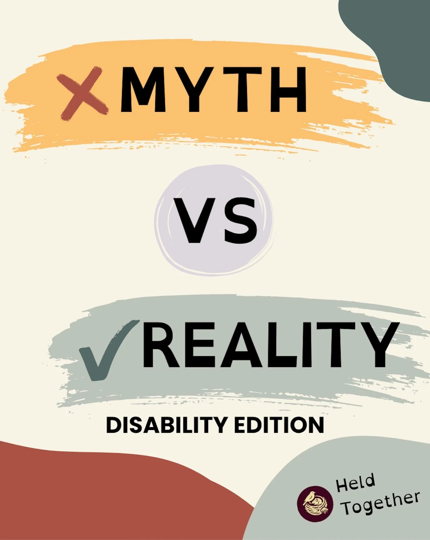 MYTH VS REALITY 

Many of us have inherited ideas about independence, worth productivity, support, and belonging that shape how we move through the world. 

Disability justice invites us to question those assumptions. 

Another world becomes possible