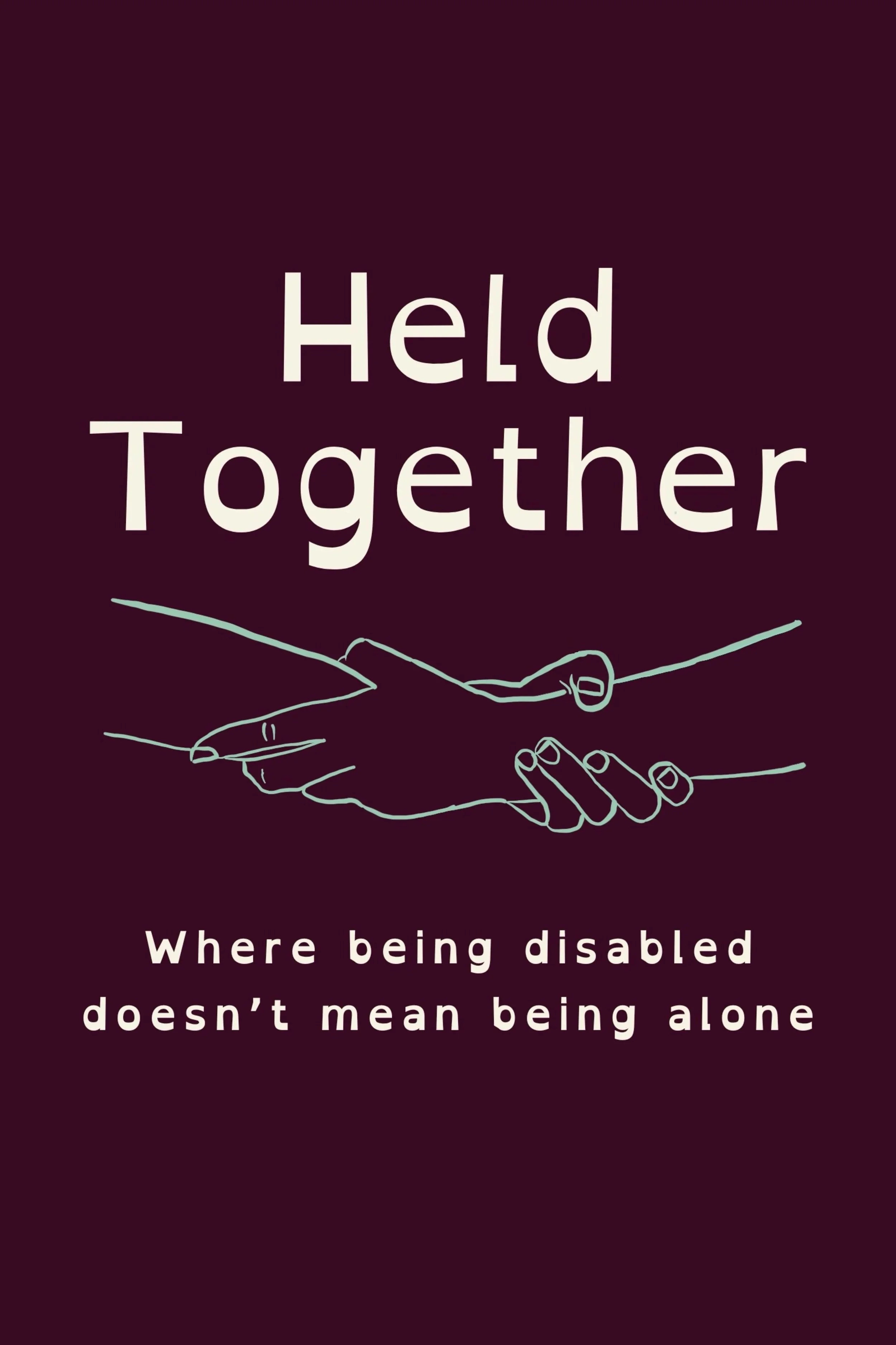 The image features the phrase "Held Together" with a line drawing of two hands holding each other, representing connection and support.