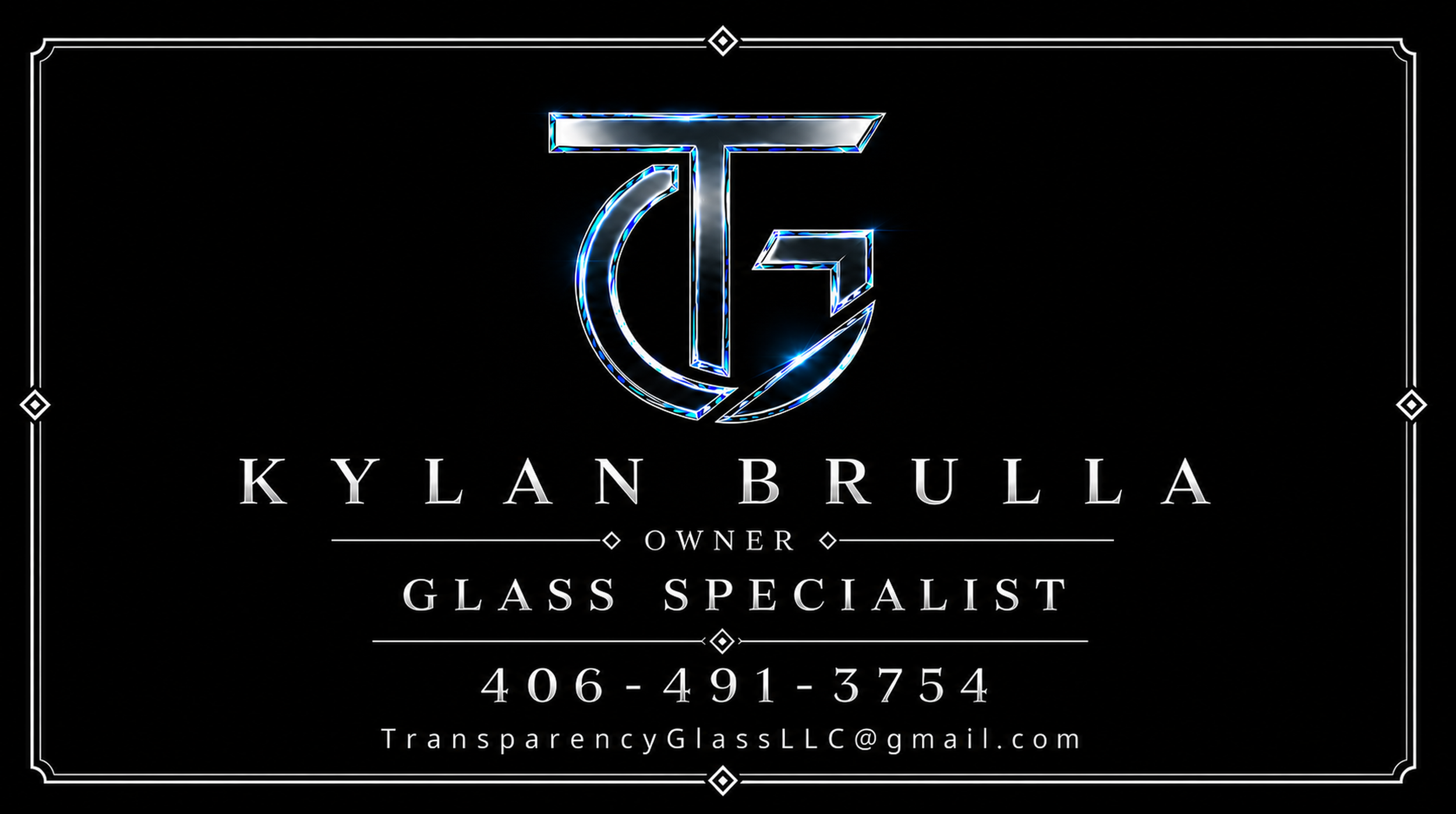 Business card for Kylan Brulla, a glass specialist and owner, with a large stylized logo and contact information, on a black background with white decorative borders.