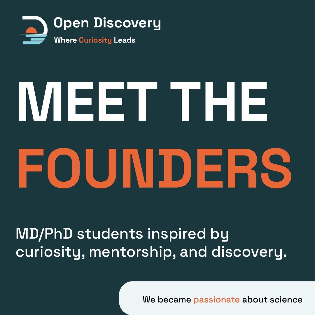 Meet the founders of Open Discovery ✨

We became passionate about science because of the teachers, mentors, and peers who made our questions feel meaningful. Now, as MD/PhD students, we hope to create that same kind of space for others. One where stu