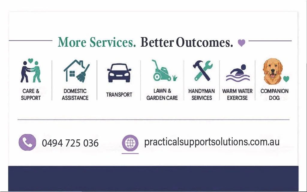 An advertisement for Practical Support Solutions listing services such as care support, domestic assistance, transport, lawn and garden care, handyman services, warm water exercise, and a companion dog, with contact information including a phone number and website.