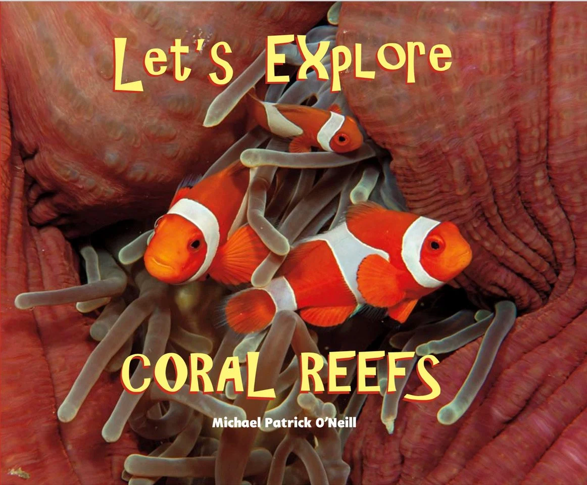 Book cover titled "Let's Explore Coral Reefs" by Michael Patrick O'Neill, featuring clownfish among sea anemone tentacles.