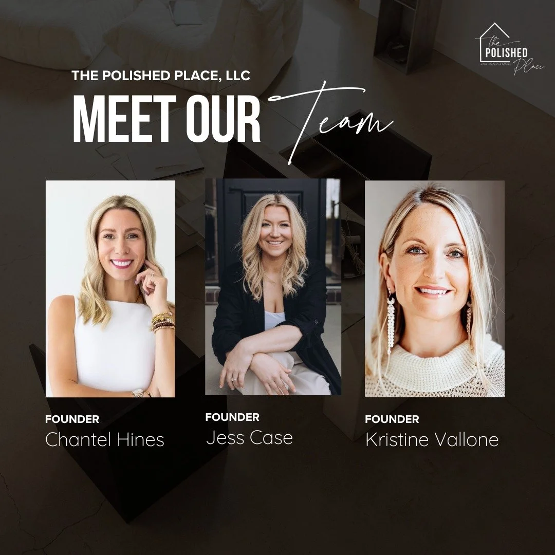 Behind every beautifully staged space is a team that genuinely loves homes, design, and helping people.

Meet the women behind The Polished Place.

✨ Chantel
Realtor, mom, business owner, and style enthusiast with a passion for helping clients see th