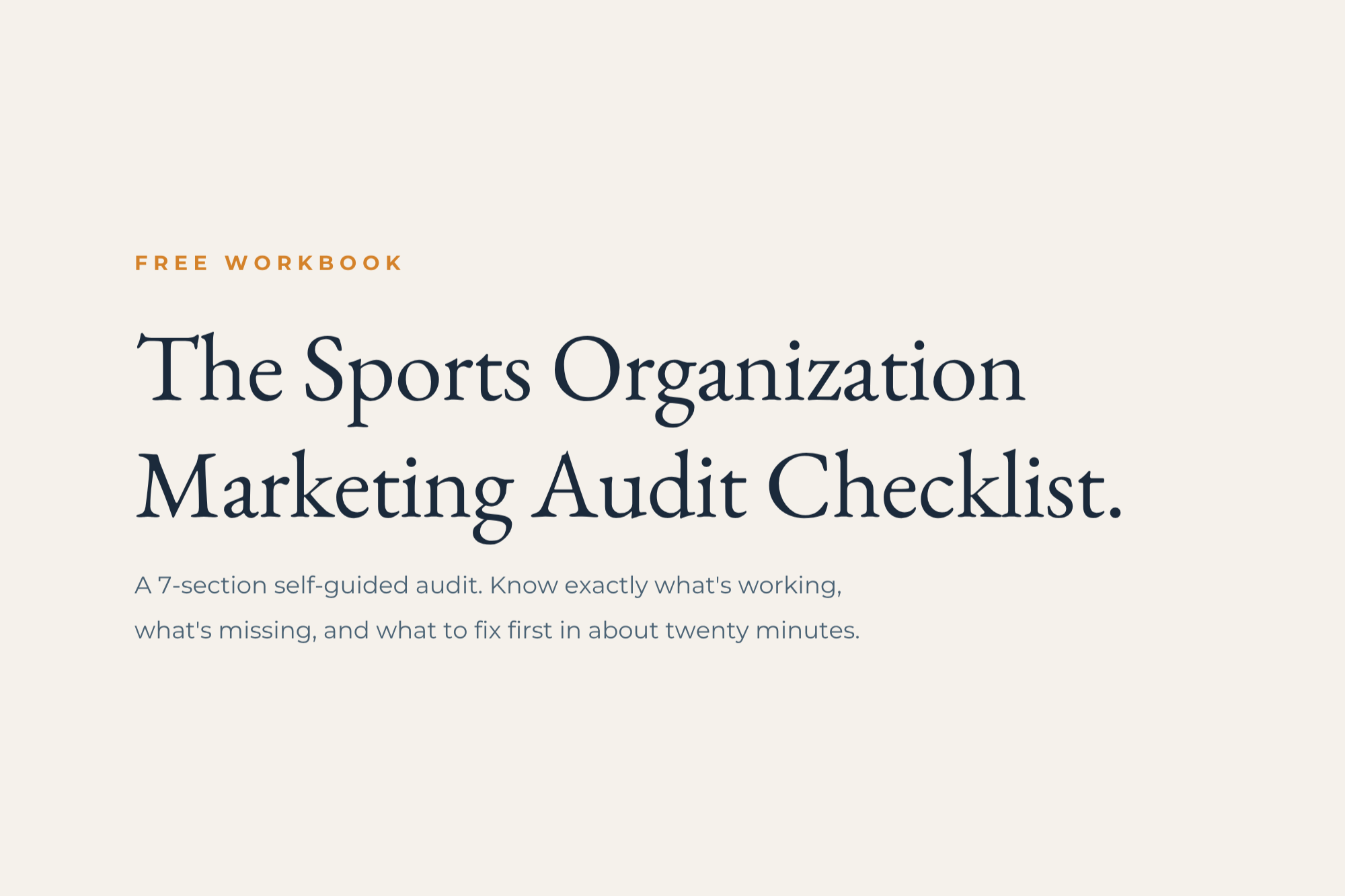 Cover page of a free workbook titled 'The Sports Organization Marketing Audit Checklist,' featuring a brief description about a self-guided audit in seven sections to identify what's working, missing, and what to fix.