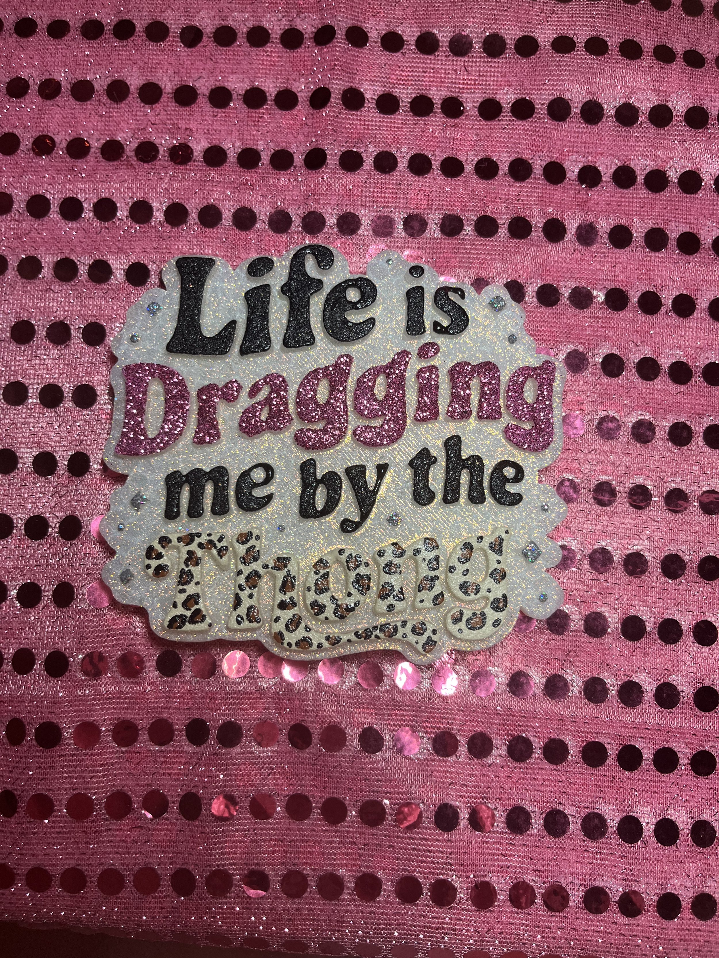 Life Is Dragging Me By The Thong