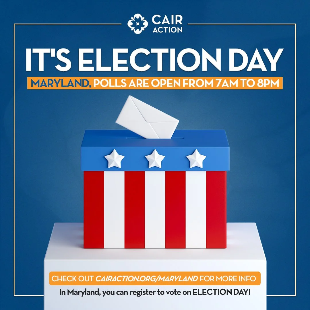CAIR Action It’s Election Day Maryland
