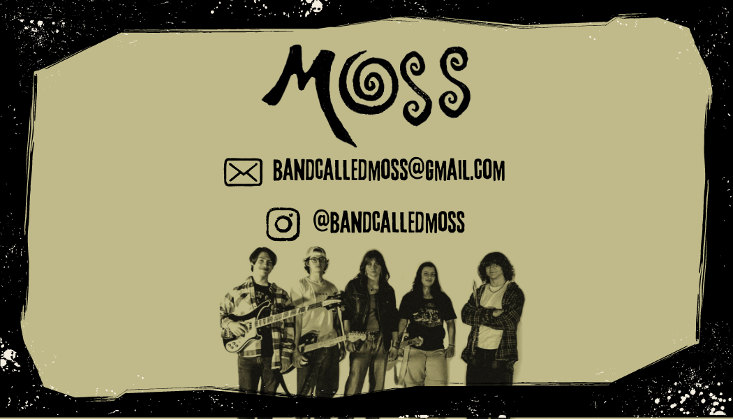 A band called Moss is promoting their contact information, including email and Instagram handle, with a black-and-white photo of five young band members holding musical instruments at the bottom of the graphic.
