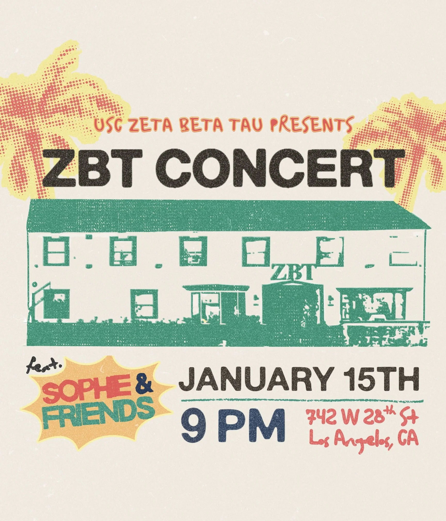 Flyer for ZBT concert at the University of Southern California featuring bands Sophie & Friends, on January 15th at 9 PM, at 742 W 28th Street, Los Angeles, CA, with a colorful design including houses, text, and bright starburst graphics.