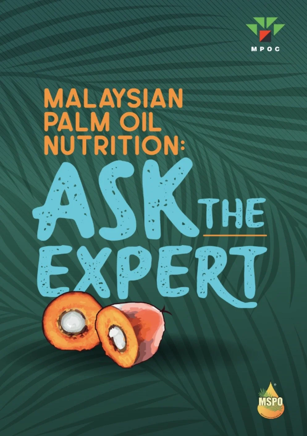 Malaysian Palm Oil Nutrition : Ask The Expert