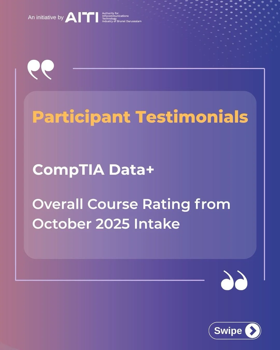 The participants shared insights from the course delivery and learning materials to real-world application ratings.

The participants are able to apply the knowledge and skills gained to improve their performance at work.

This reflects what the prog