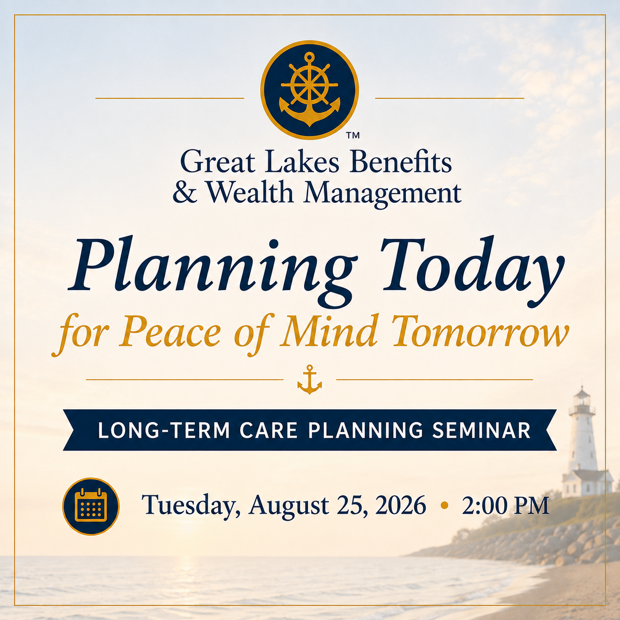 Planning Today for Peace of Mind Tomorrow