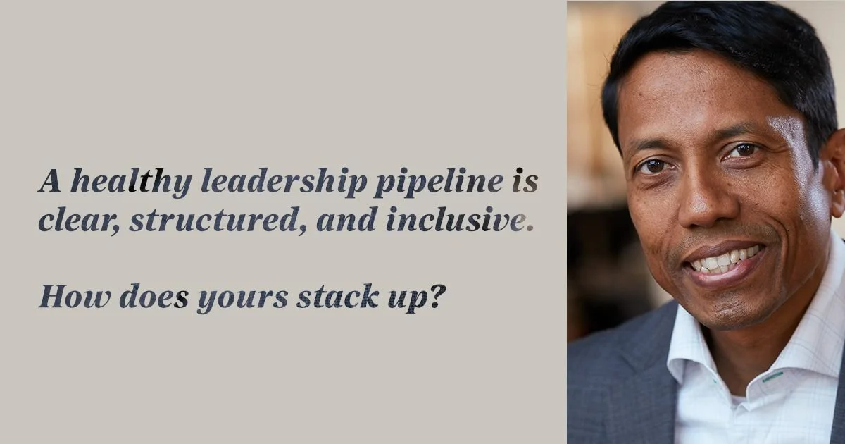 Look at your leadership pipeline.