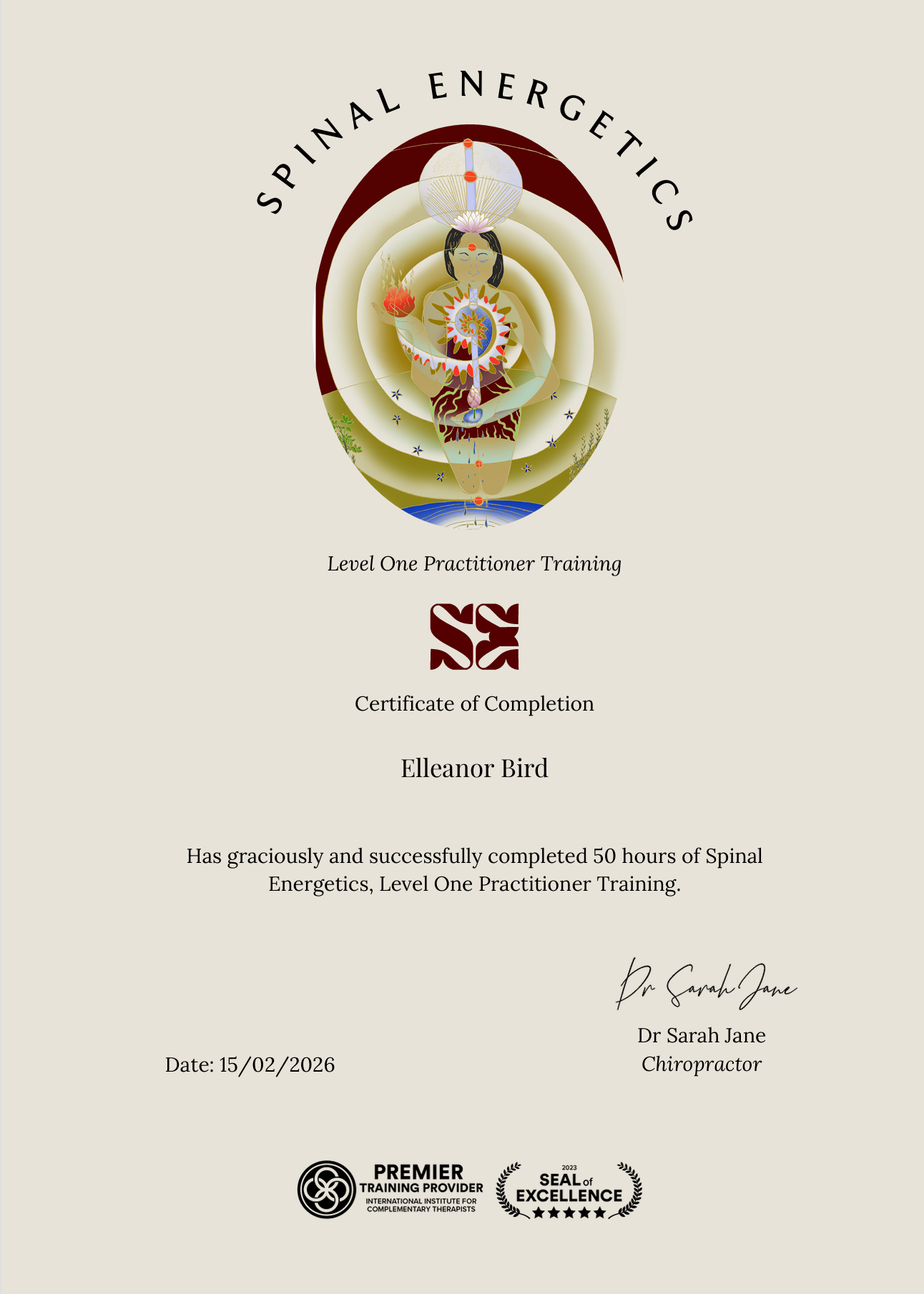 Certificate of completion for Eleanor Bird in Spinal Energetics Level One Practitioner Training, signed by Dr. Sarah Jane, Chiropractor, dated 02/15/2026.