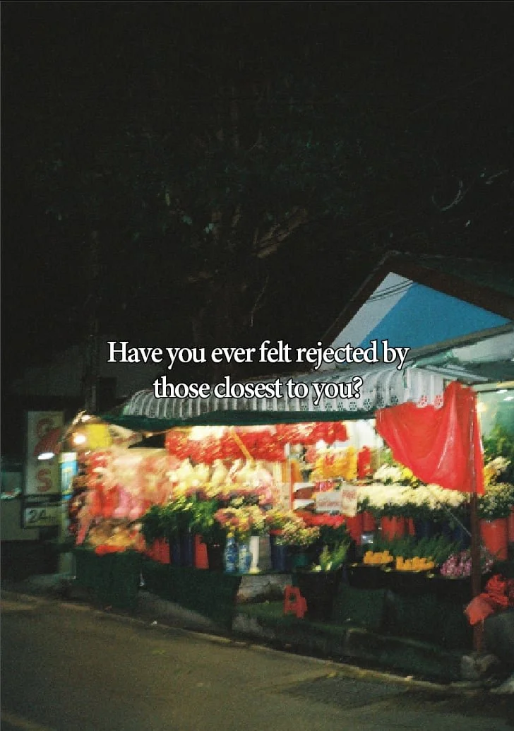 HAVE YOU EVER FELT REJECTED BY THOSE CLOSEST TO YOU?