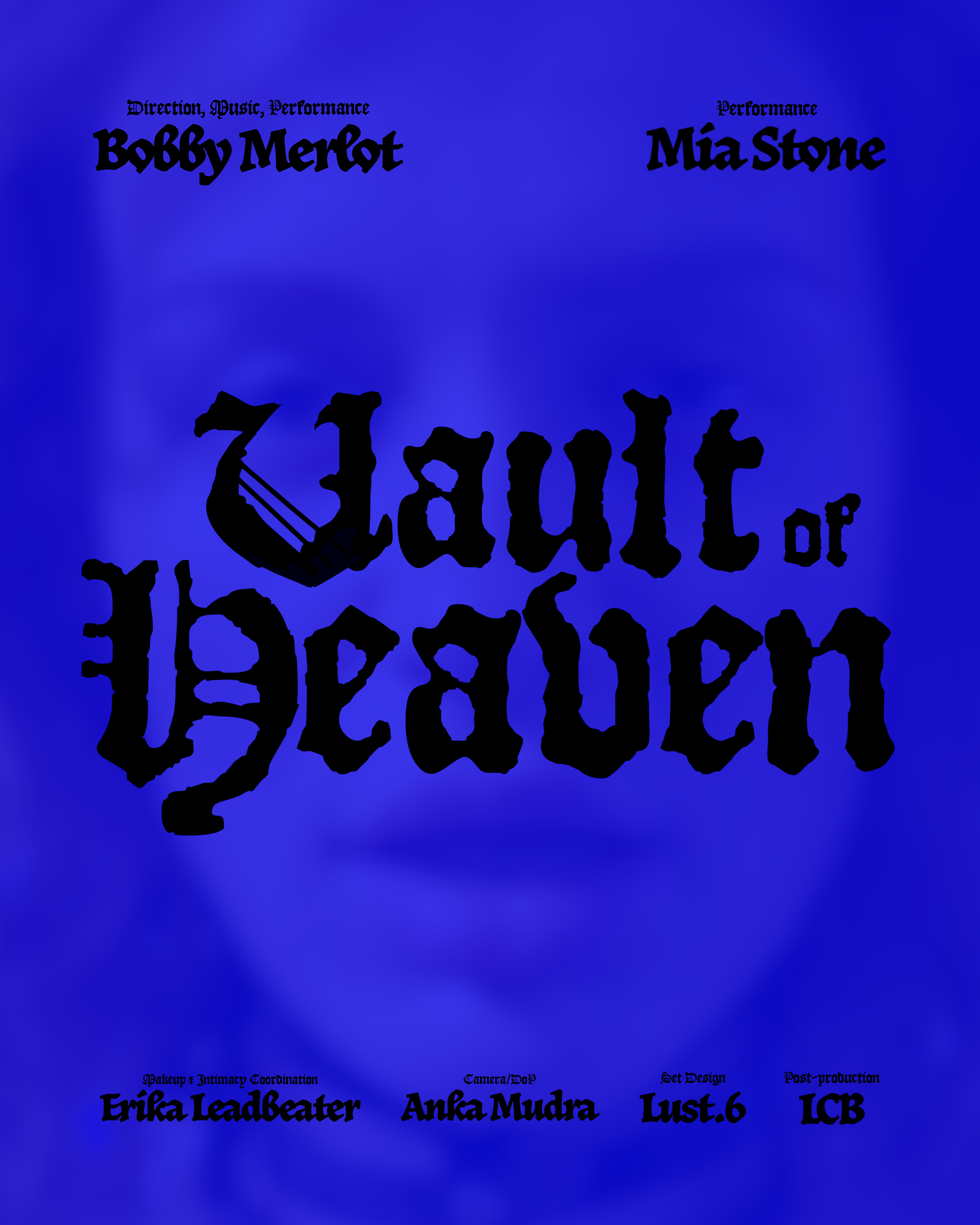 A blue background with black text and graphics related to a music or performance event. Names include Bobby Merlot and Mia Stone at the top, with a large black text titled 'Zodiac of'. Additional text at the bottom includes Erika Leadbeater, Anka Mudra, Lust.6, LCB, and details about makeup, camera, set design, and post-production.