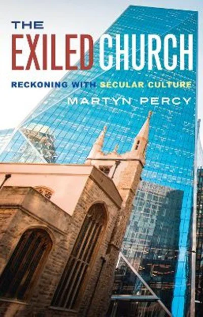 The Exiled Church: Reckoning with secular culture