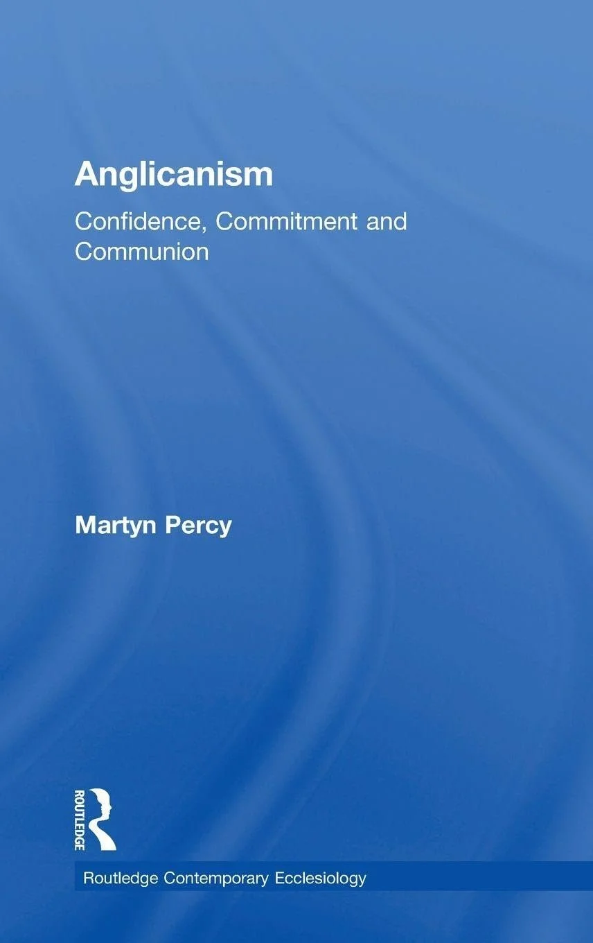 Anglicanism: Confidence, Commitment and Communion