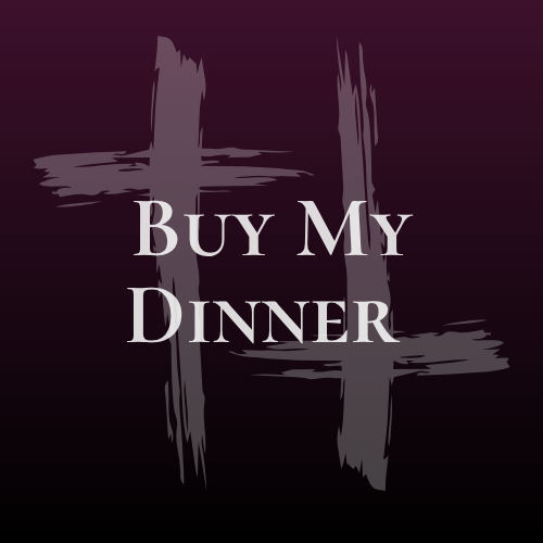 Buy My Dinner