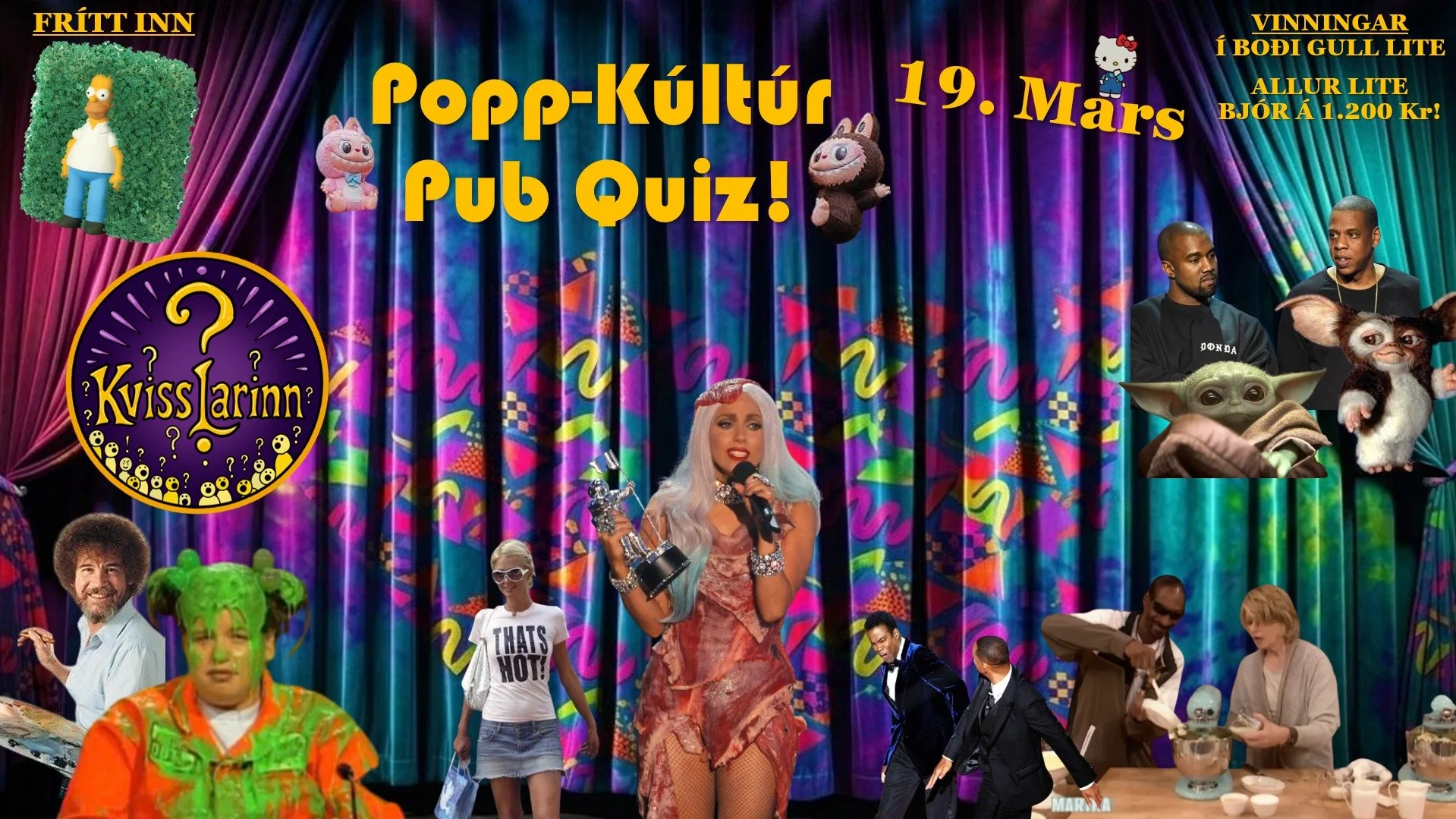 FR&Iacute;TT INN
GULL LITE &aacute; 1.200 kr!
VINNINGAR &iacute; bo&eth;i Gull Lite!

Pub Quiz um allt og ekkert sem tengist Popp-K&uacute;lt&uacute;r? Uhhh J&Aacute; TAKK! 
Allar &thorn;essar &oacute;&thorn;arfa sta&eth;reyndir sem &thorn;&uacute; v