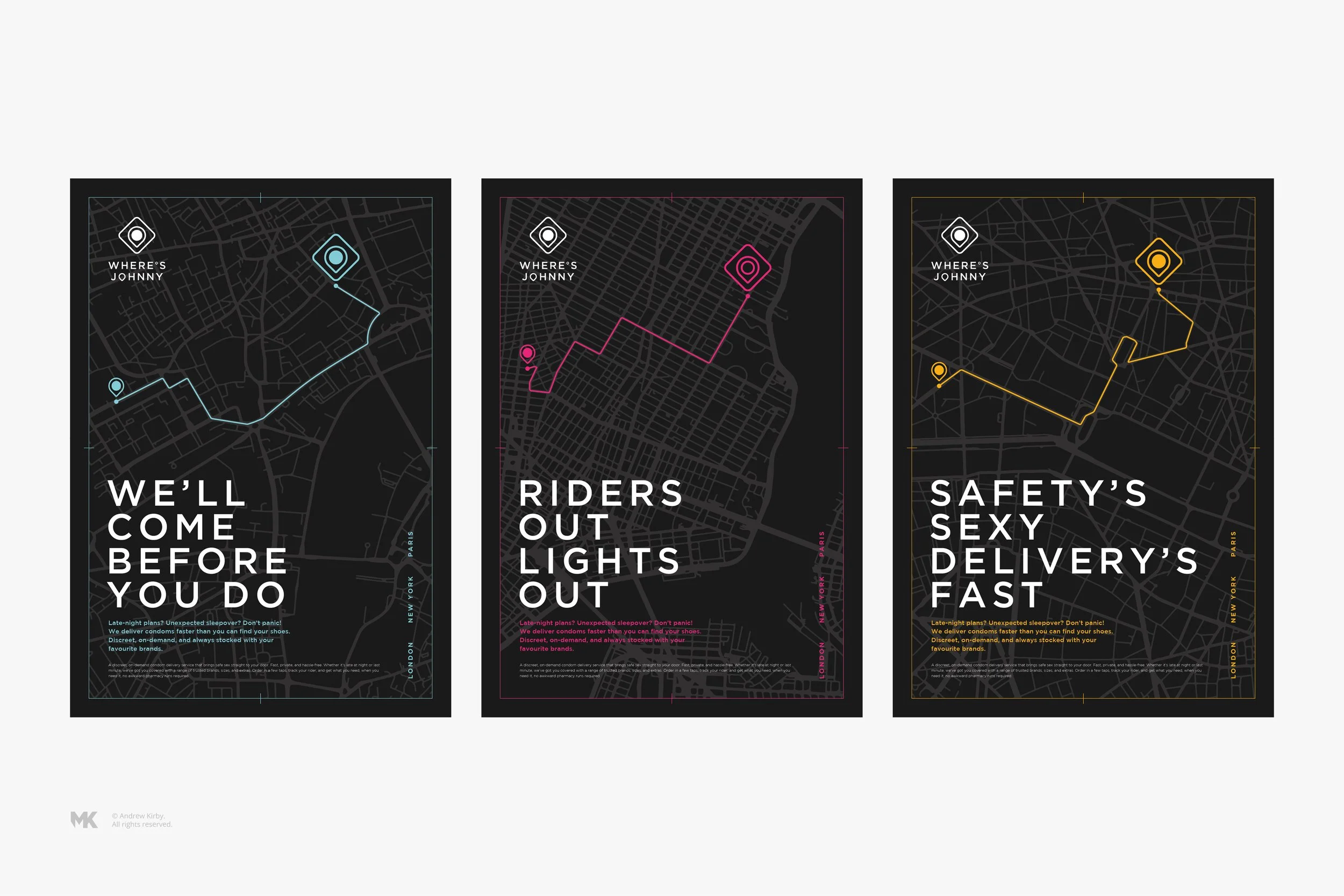Three posters with dark background and city maps showing routes in blue, pink, and yellow. The posters have text: 'We'll come before you do,' 'Riders out,Lights out,' and 'Safety's sexy, Delivery's fast,' with additional small print about late-night 