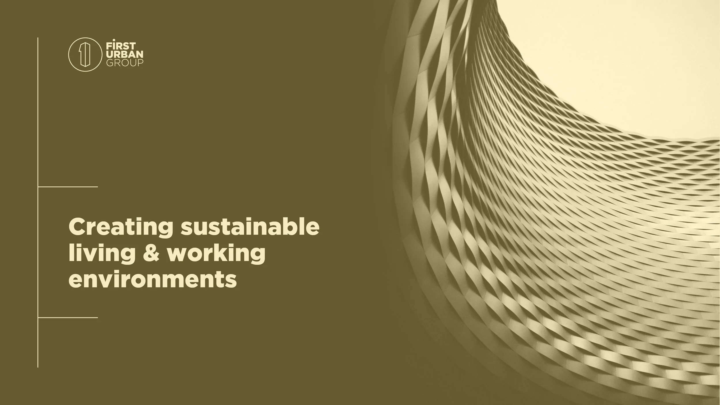 Cover page with the logo of First Urban Group and the title 'Creating sustainable living & working environments' in bold white text on a brown background, featuring an abstract architectural structure with a curved, textured surface on the right side