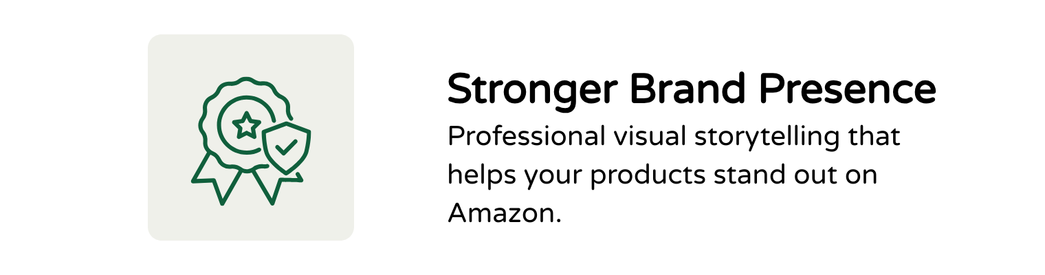 Icon of a badge with a star and shield, next to text about stronger brand presence through professional visual storytelling to help products stand out on Amazon.