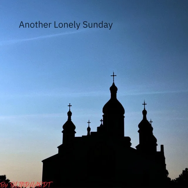 Another Lonely Sunday — BlindHardt