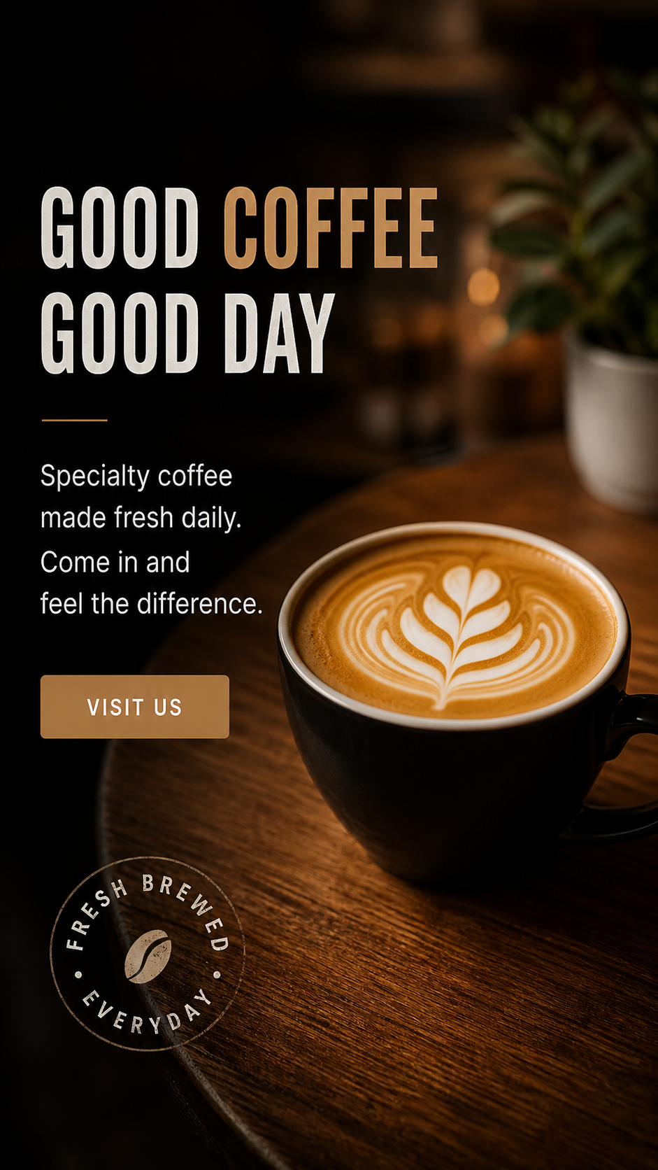 A promotional poster for a coffee shop shows a latte with latte art on a wooden table, with text promoting fresh specialty coffee and a 'Visit Us' button.