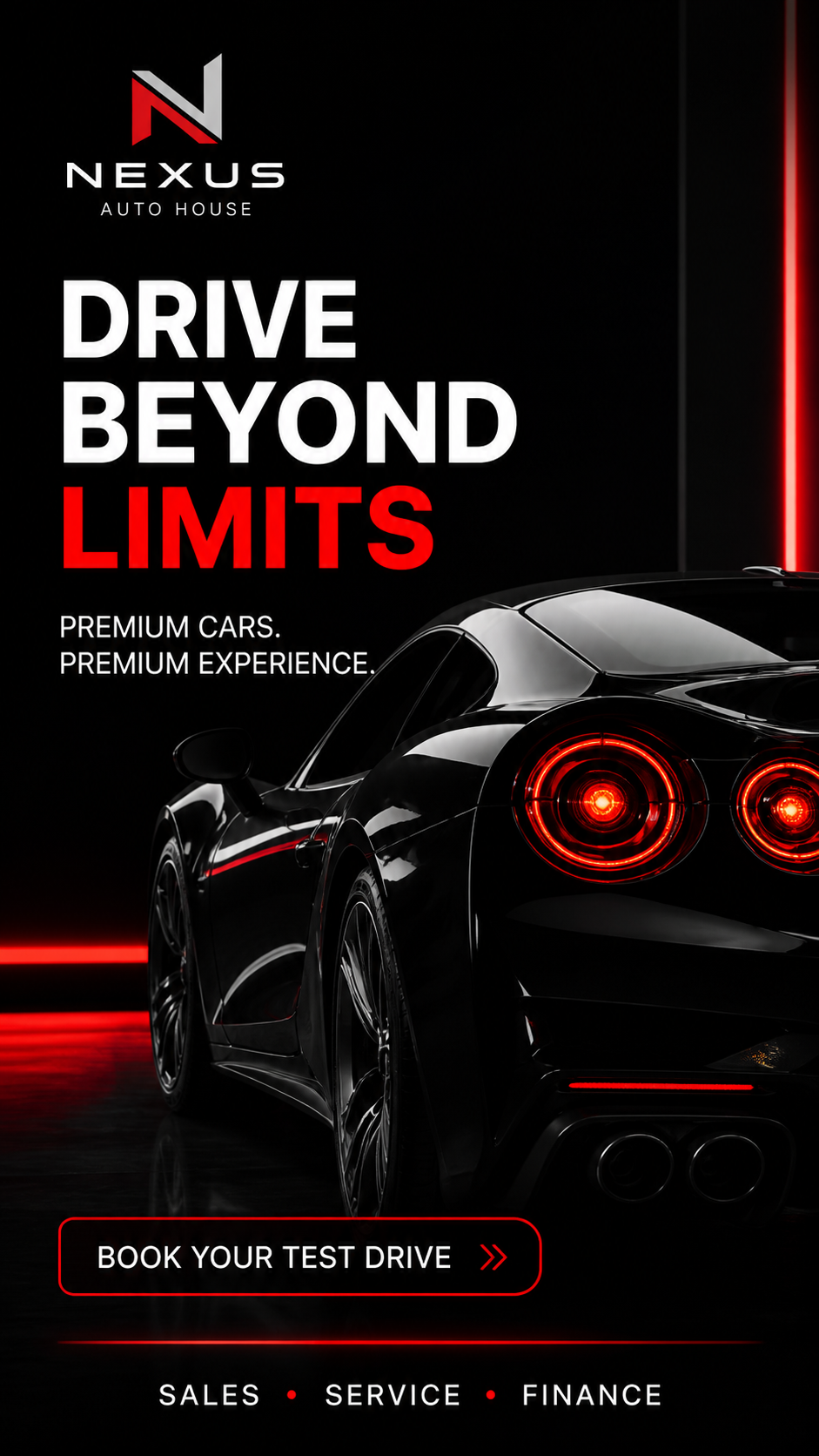 A sleek black sports car with red taillights in a dark setting with neon red accents. The text reads, "Drive Beyond Limits" and "Premium Cars. Premium Experience." There is a button labeled, "Book Your Test Drive" at the bottom, with options for sales, service, and finance.