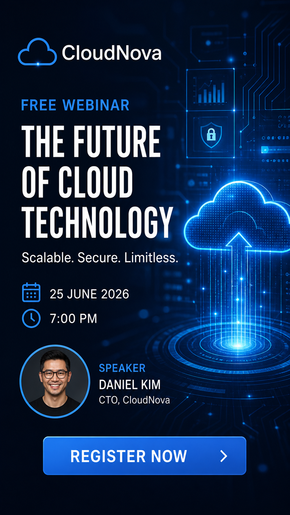 An advertisement for a free webinar titled "The Future of Cloud Technology" hosted by CloudNova. It features a digital cloud with up and down arrows, a chart, and security icons. The event is scheduled for June 25, 2026, at 7:00 PM, with speaker Daniel Kim, CTO of CloudNova. There is a photo of Daniel Kim smiling, and a "Register Now" button at the bottom.