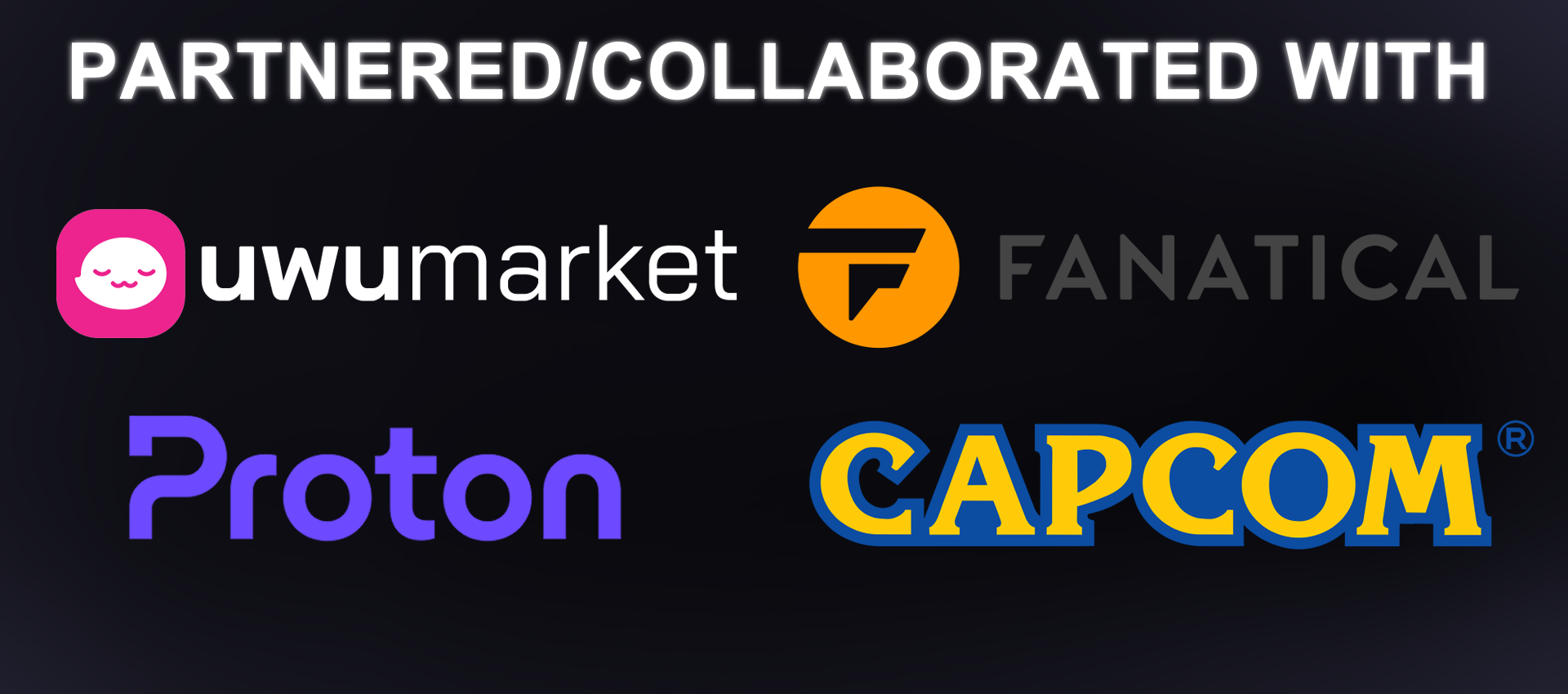 Logos of companies including UwUmarket, Fanatical, Proton, and Capcom on a dark background.