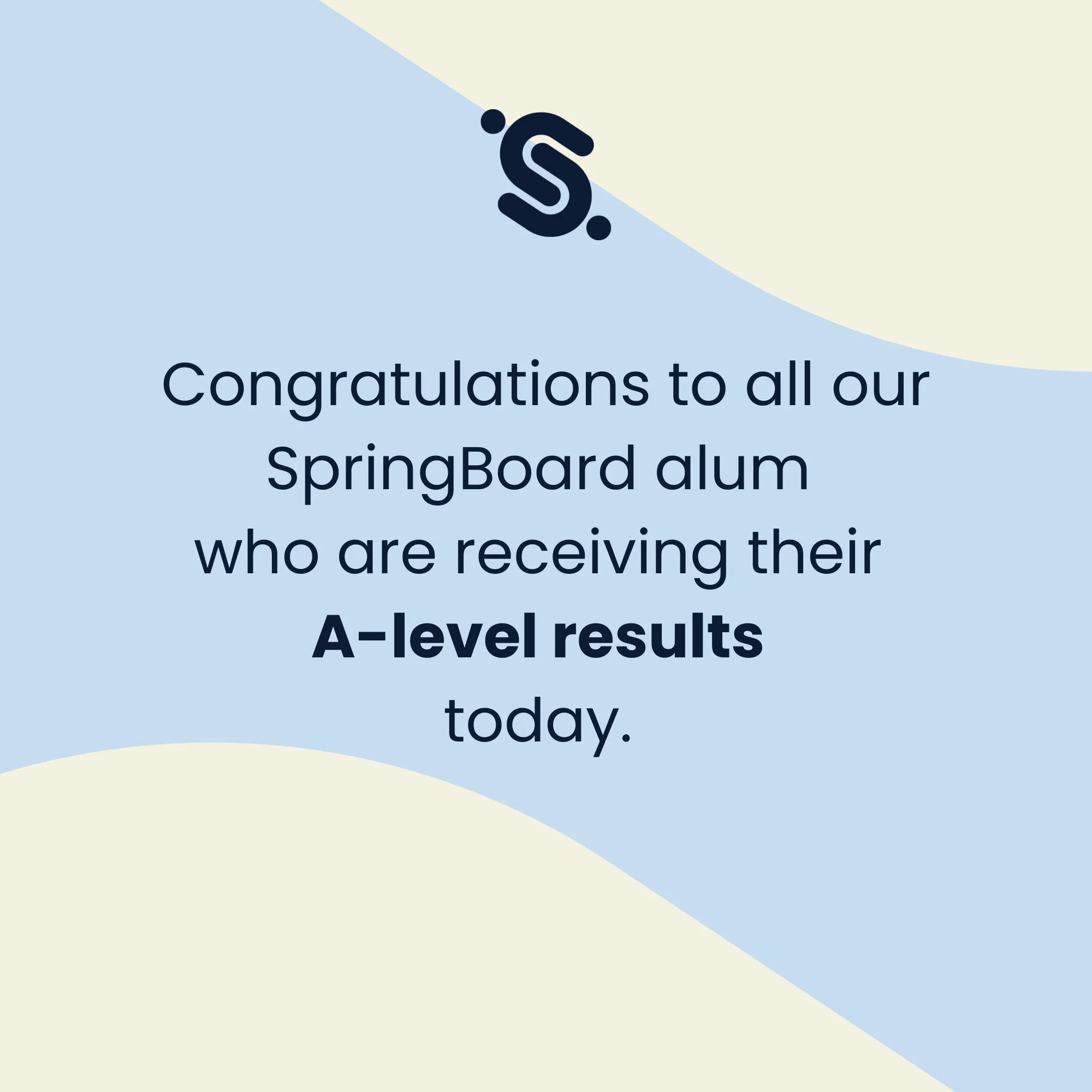 Our first wave of SpringBoarder Key Stage 5 results for this academic year are in, and the achievements are exceptional.

Congratulations to all our SpringBoard alum receiving their A-level results today. They continue to surpass expectations, break 