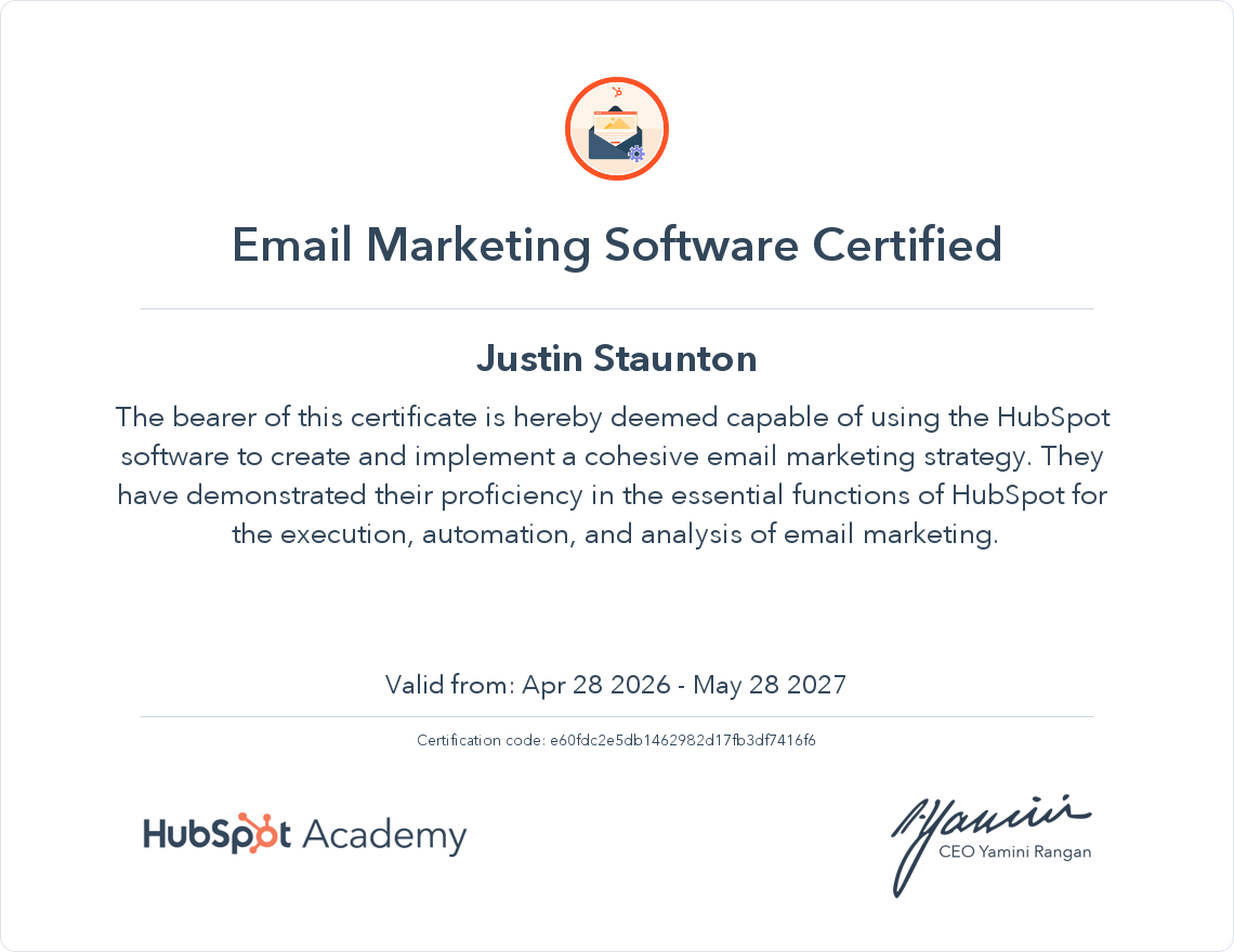 Certification certificate for Email Marketing Software from HubSpot Academy awarded to Justin Staunton, signed by CEO Yamini Rangan, valid from April 28, 2026 to May 28, 2027.
