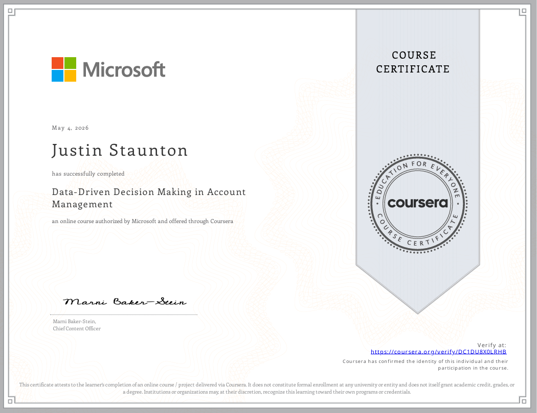 Microsoft course certificate awarded to Justin Staunton for completing Data-Driven Decision Making in Account Management through Coursera, signed by Marni Baker-Steian, Chief Content Officer.