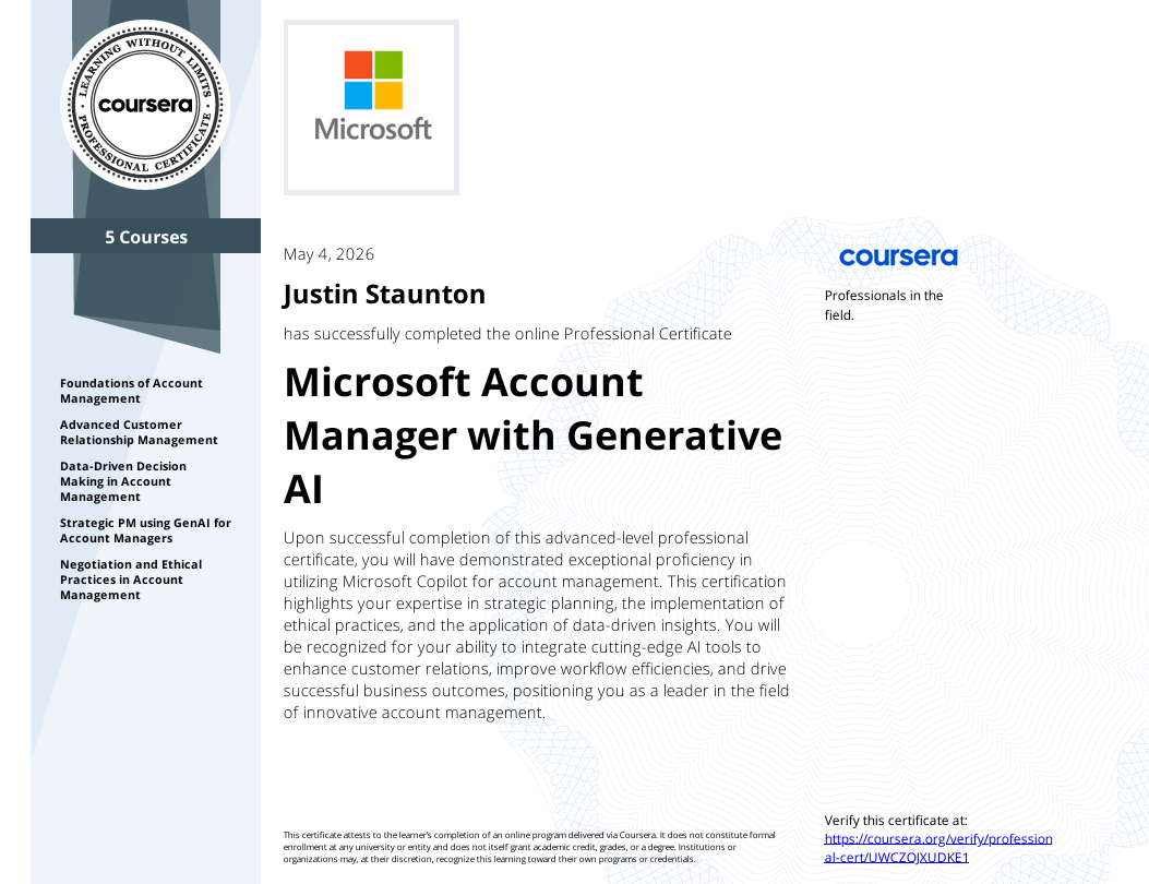 Professional certificate from Coursera for Justin Staunton in Microsoft Account Manager with Generative AI, awarded on May 4, 2026, with logos of Coursera and Microsoft.