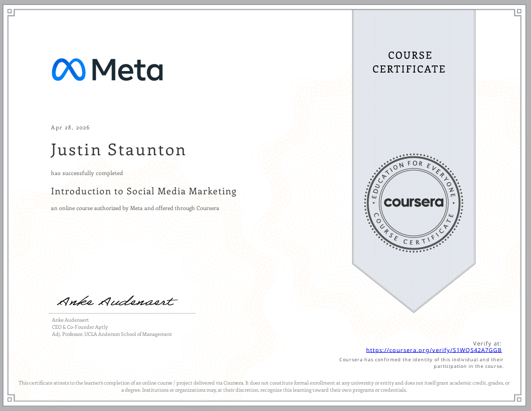 Course certificate from Meta and Coursera awarded to Justin Staunton for completing Introduction to Social Media Marketing, dated April 28, 2026.
