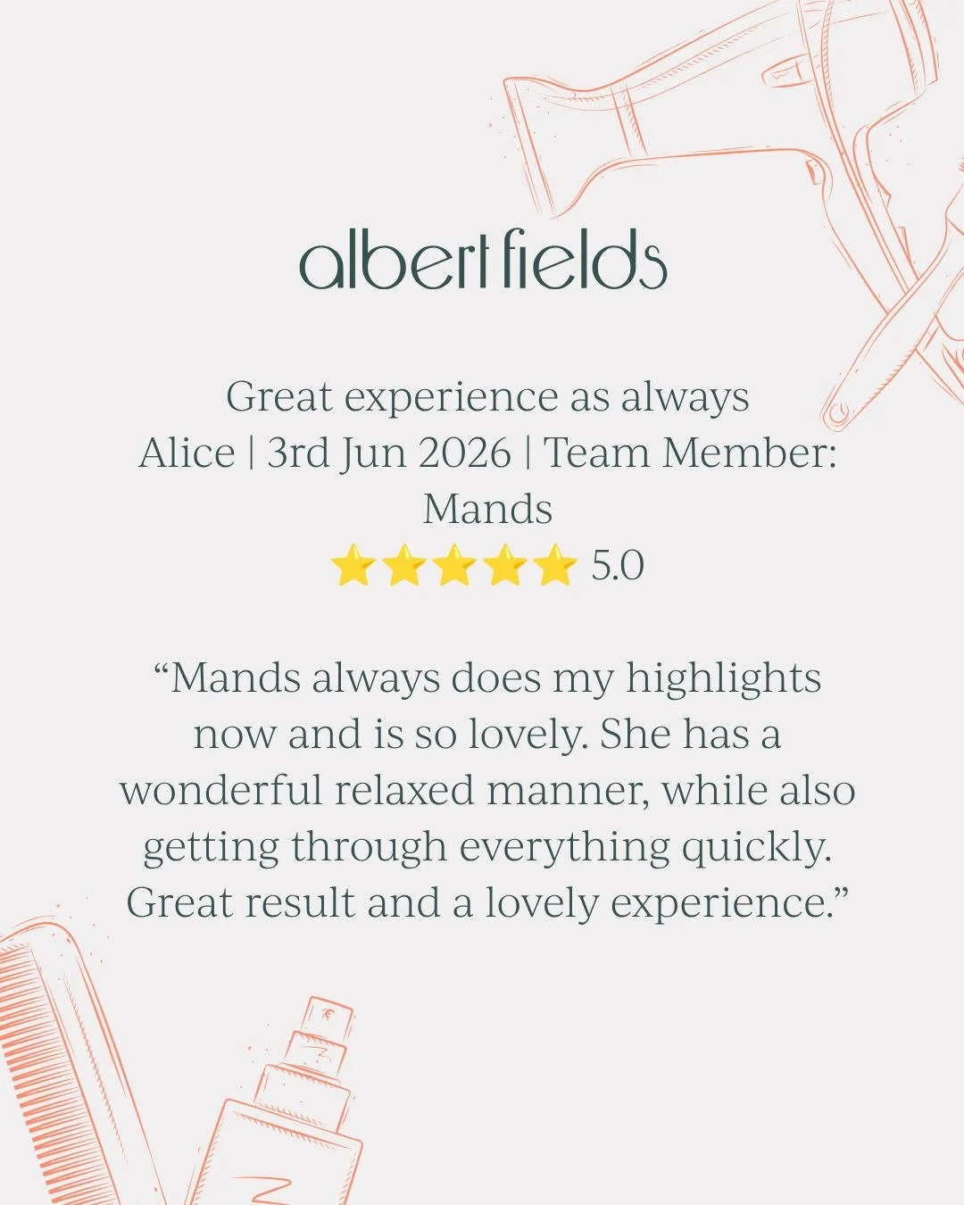 We love seeing reviews come in! 

Great experience as always

⭐️⭐️⭐️⭐️⭐️ 5.0
 
&ldquo;Mands always does my highlights now and is so lovely. She has a wonderful relaxed manner, while also getting through everything quickly. Great result and a lovely e