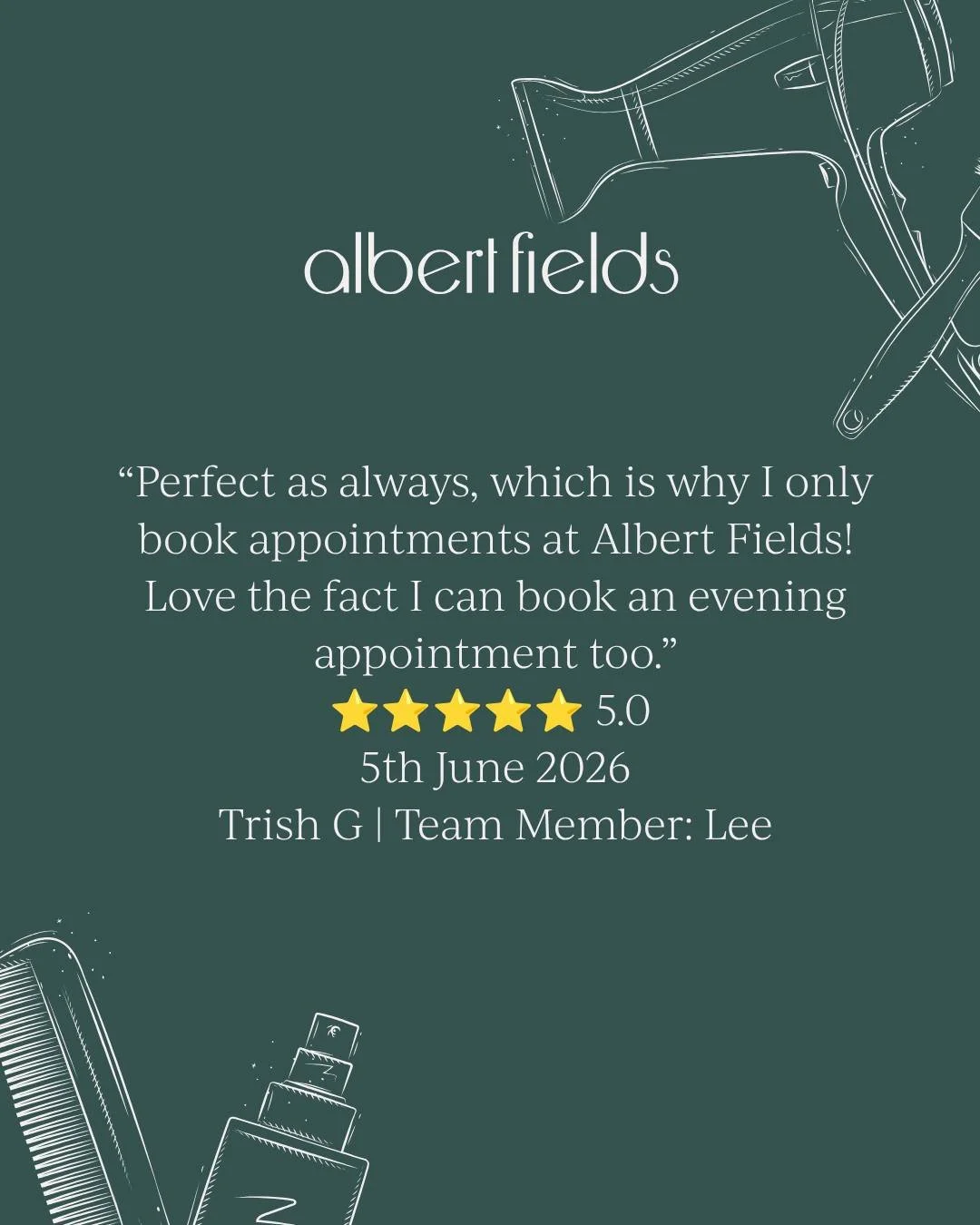 ✨ Another happy client at Albert Fields ✨

"Perfect as always, which is why I only book appointments with Lee at Albert Fields! Love the fact I can book an evening appointment too."

Thank you, Trish, for your wonderful feedback! We're deli