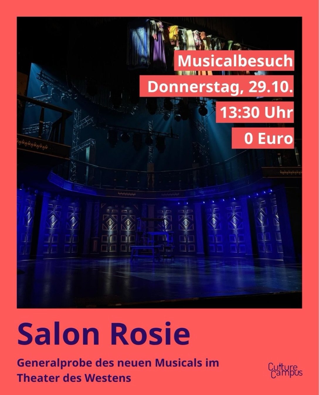 WAS: Musical Salon Rosie 
WANN: 29.10.2026 um 13:30
WO: Theater des Westens
WIE VIEL: 0&euro;
ANMELDUNG: &Uuml;ber den Link in der Bio

Ein Musical zum Schreien komisch und zum Nachdenken: Meisterfriseurin Rosi Fr&ouml;hlich steht vor dem Ende ihres 