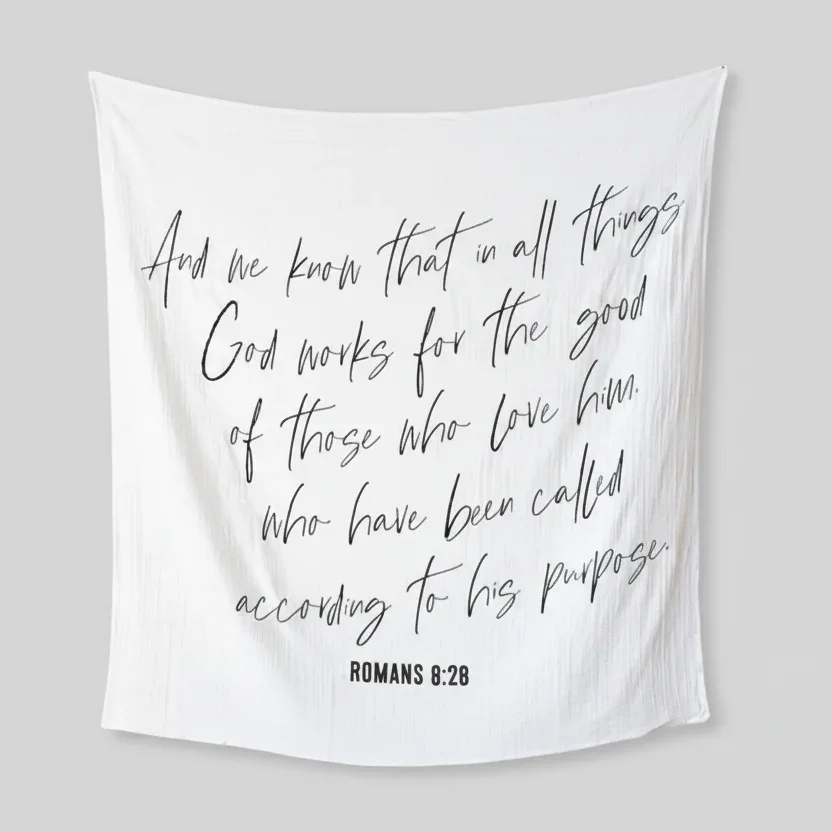 Scripture Blanket or Wall Art: Romans 8:28