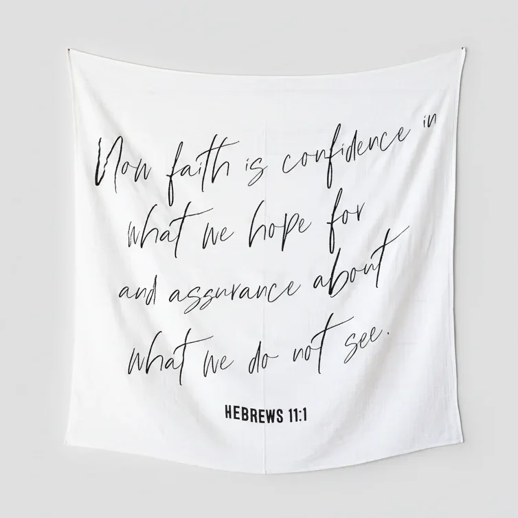 Verse Swaddle Blanket or Wall Art - Hebrews 11:1