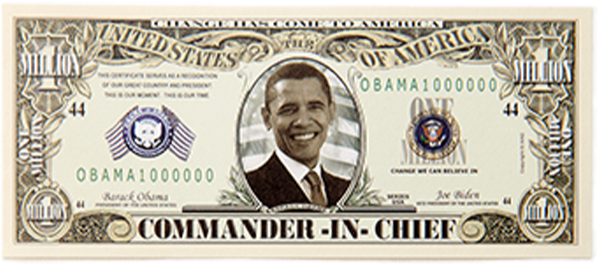 Mocked-up one-dollar bill featuring a photo of Barack Obama and the label 'Commander-in-Chief'.