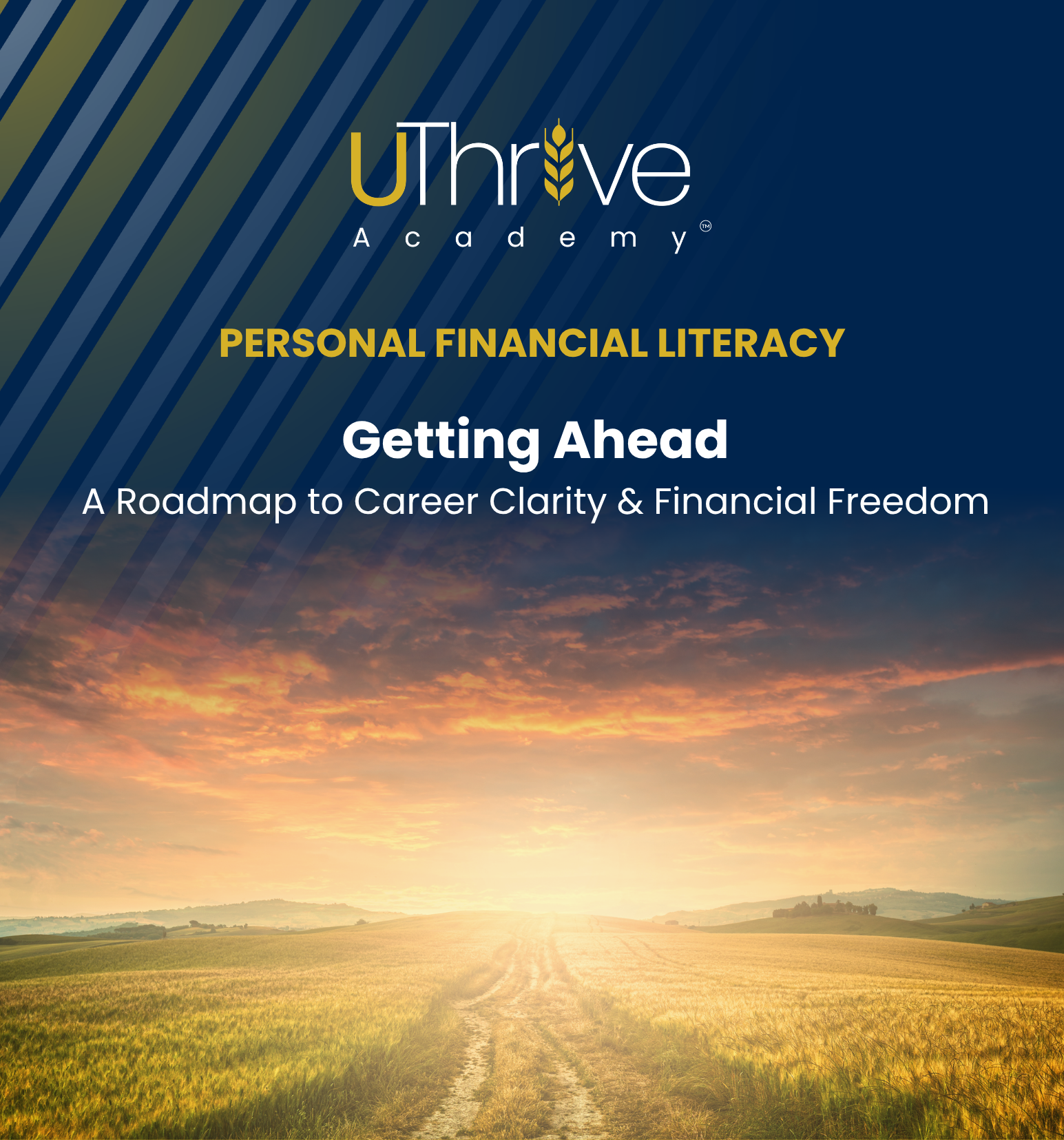 Getting Ahead: A Roadmap to Career Clarity & Financial Freedom