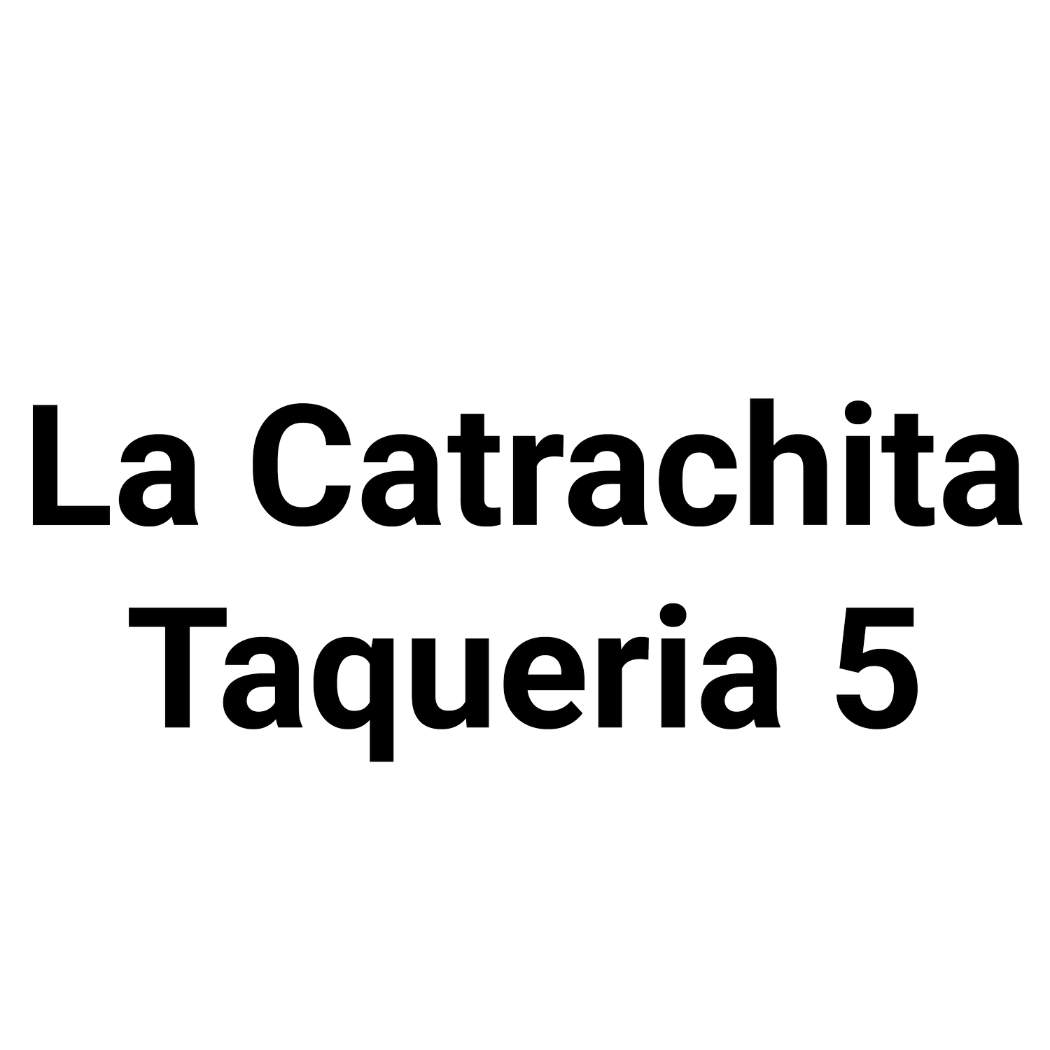La Catrachita Taqueria 5
