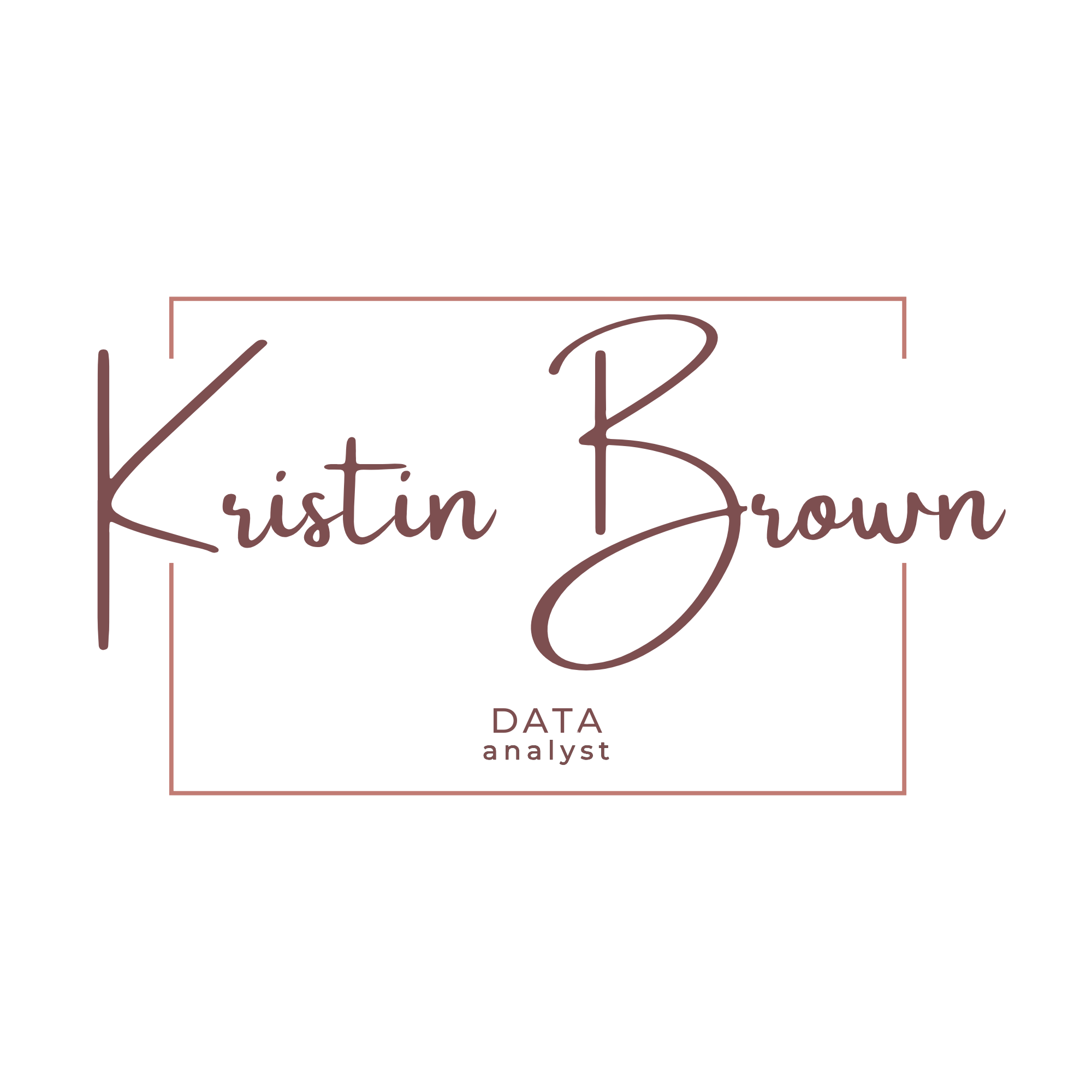 Logo with handwritten-style text reading 'Kristin Brown Data Analyst' with a geometric shape outline
