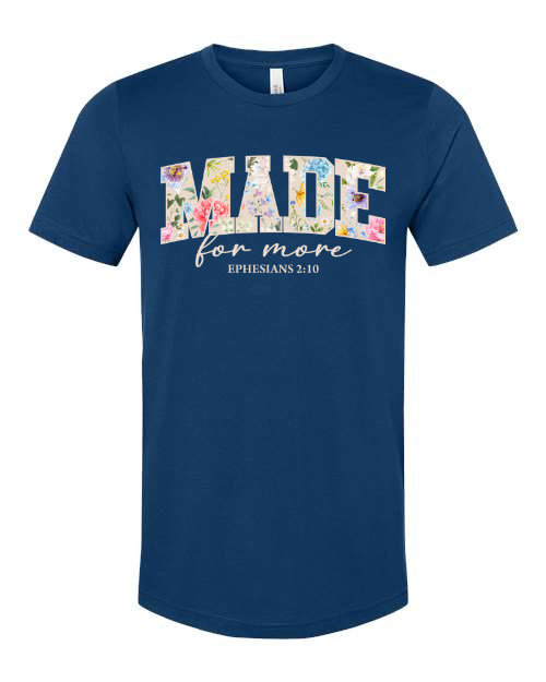 Made For More T-Shirt