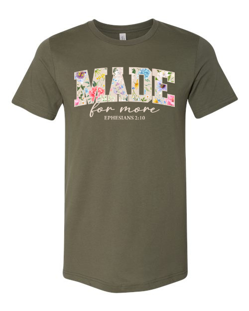 Made For More T-Shirt