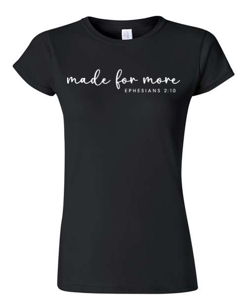 Made For More Script Ladies T-Shirt