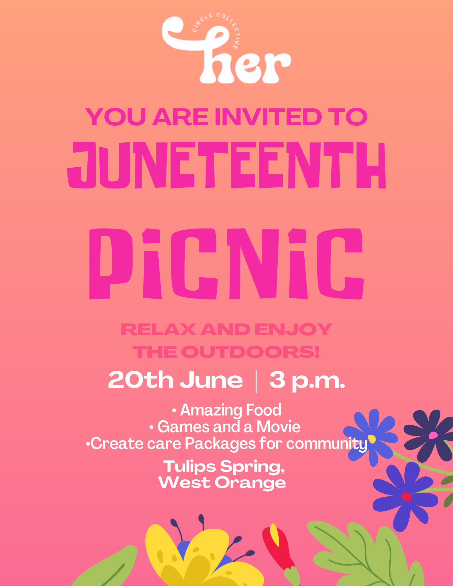 Invitation flyer with a pink background, floral illustrations at the bottom, and text inviting people to a Juneteenth picnic on June 20th at 3 p.m. with activities such as food, games, movies, and community care packages, located in Tulips Spring, West Orange.