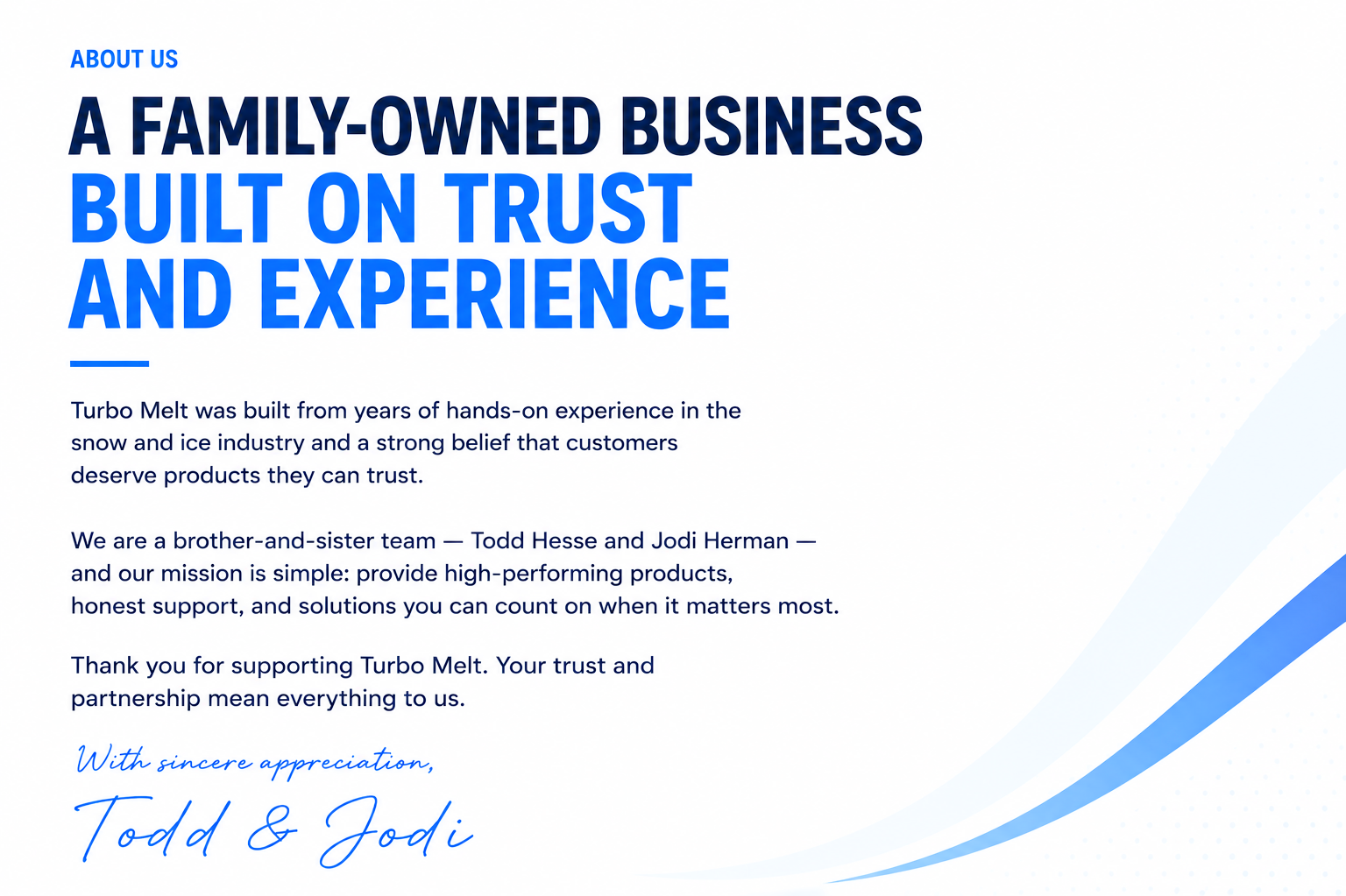 A webpage about a family-owned business called Turbo Melt, highlighting their experience and mission to provide high-performing, trustworthy snow and ice products, signed by Todd Hesse and Jodi Herman.